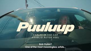 Puuluup: Cables in the Car | Official Trailer HD