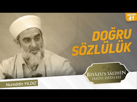 41) Doğru Sözlülük 55.Hadis