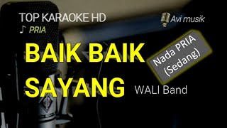 Download lagu Baik Baik Sayang - Wali Band | Nada PRIA | Top karaoke HD Avimusik mp3