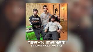 Aro / Artush / Vram - Tsavn Imanam (2024)