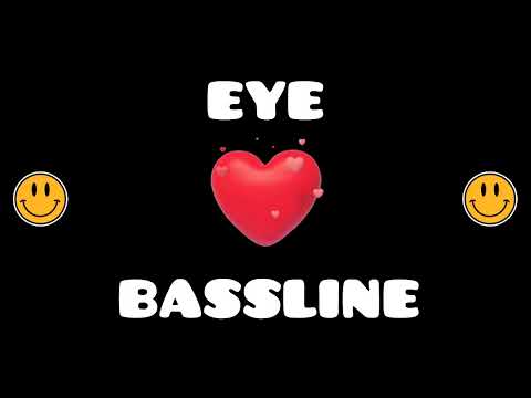 EYE LOVE BASSLINE VOL 10 🔥💥🔊 (BASSBOY EDITION)