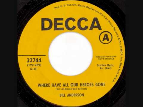 Bill Anderson - Where Have All Our Heroes Gone