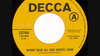 Bill Anderson - Where Have All Our Heroes Gone