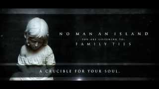 No Man An Island - Family Ties (Official Lyric Stream)