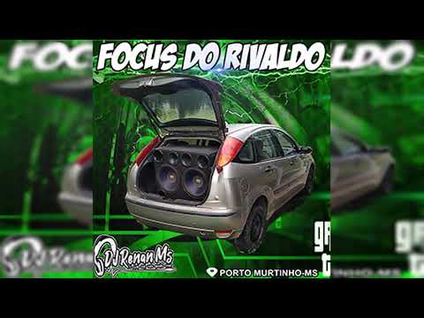 CD FOCUS DO RIVALDO DE PORTO MURTINHO - MS - DJ RENAN MS
