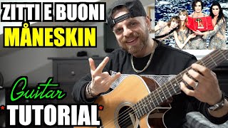 Tutorial Chitarra | ZITTI E BUONI - MyeNESKIN | Riff + Accordi + Ritmo + Testo [TAB]