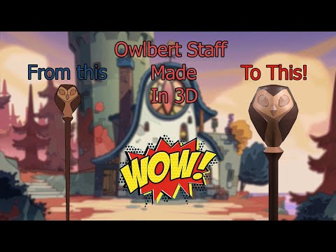 Owl House Staff Made in 3D! Owlbert!!