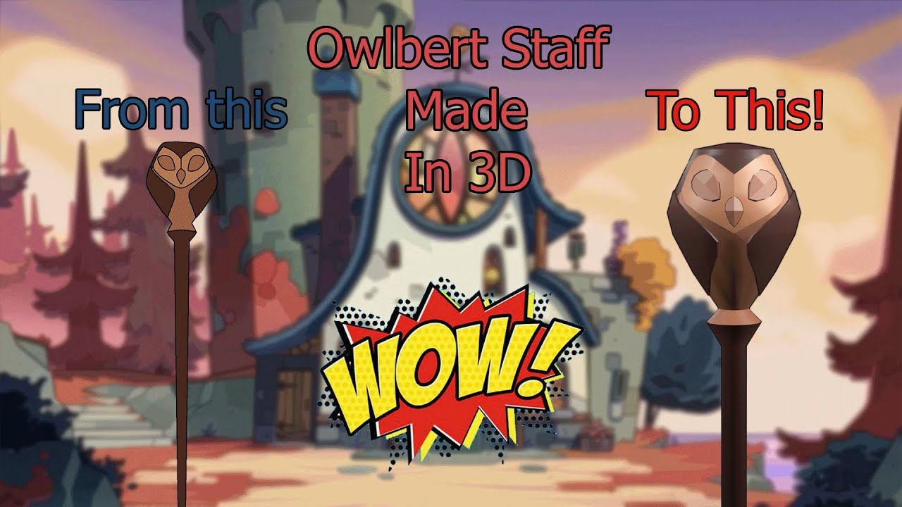 Owl House Staff Made in 3D! Owlbert!!