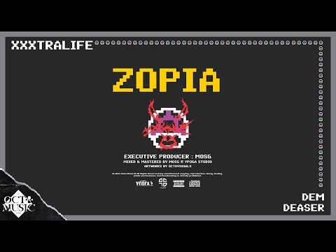 06. Dem x Deaser - Zoria (Official Audio) [XXXTRALIFE]