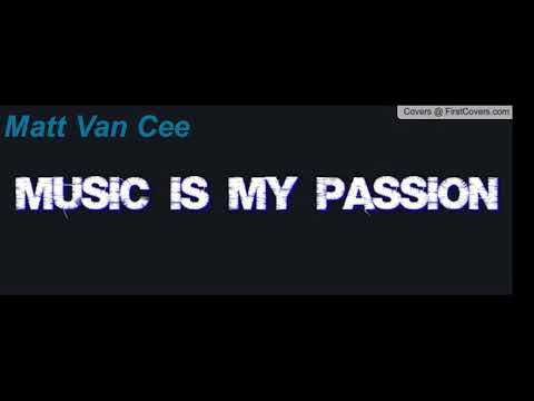 Matt Van Cee - Music Is My Passion Vol.17 2K17