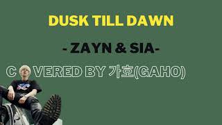 Download lagu Dusk Till Dawn - ZAYN ft. Sia Covered by 가호(Gaho) - Lyrics[Thaisub/Eng] mp3