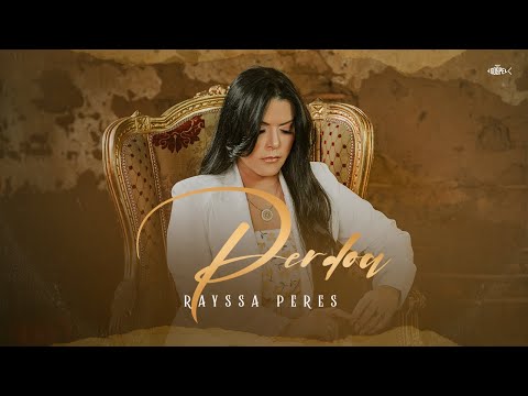 Rayssa Peres - Perdoa | Clipe Oficial