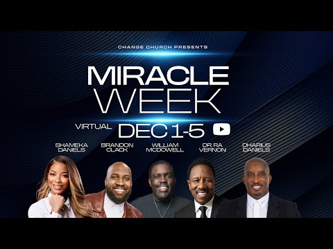 Change Church Miracle Week | Pastor William McDowell