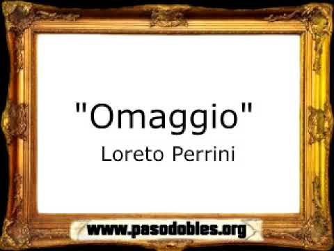Omaggio - Loreto Perrini [Marcha Militar]