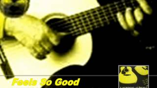 Feels So Good - Laurindo Almeida Virtuoso Guitar.wmv