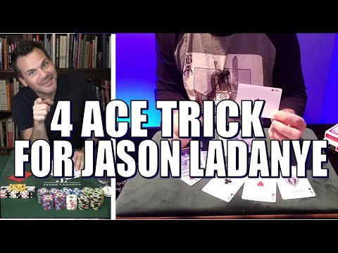 Four Ace Trick I performed for Jason Ladanye