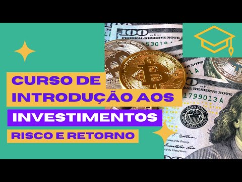 Curso de Investimentos Aula 01 Por que investir