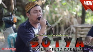 Download lagu SOTYA-Dru wendra (Cover)Fendik Adella|DutCom BDS|Lagu Jawa Paling susah Di tiru dari aslinya.. mp3