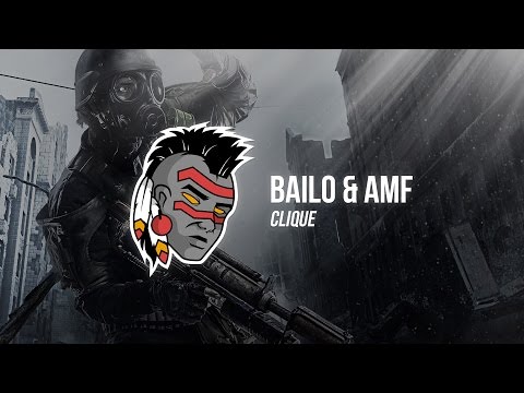 Bailo Beatz & AMF - Clique (VIP)