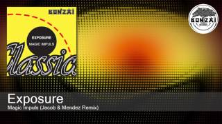 Exposure - Magic Impuls (Jacob & Mendez Remix)