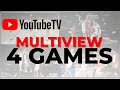 YouTube TV Launches New Multiview Feature! Here's How to Watch 4 Games at Once