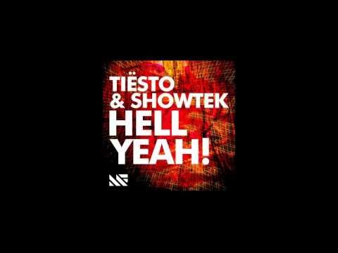 Tiësto and Showtek - HELL YEAH! (HD)