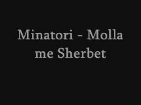 Minatori - Molla me Sherbet