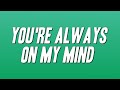 SWV  -  You're Always On My Mind (Lyrics)