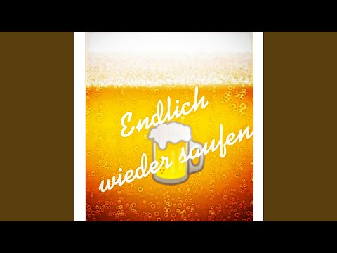 Endlich wieder saufen