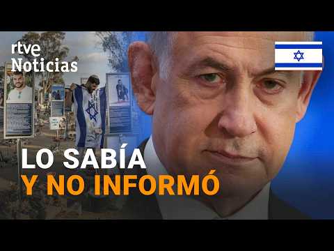 Netanyahu fue advertido de los atentados de Hamas del 7-O, según el diario israelí Haaretz | RTVE