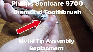 How To Change The Metal Tip Assembly For The Philips Sonicare 9700 Diamond Toothbrush