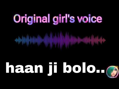 Haan ji bolo - girl's voice effect @cutegirlvoiceeffect #girlvoiceprank #voiceprank
