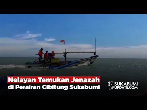 Nelayan Temukan Jenazah di Perairan Cibitung Sukabumi