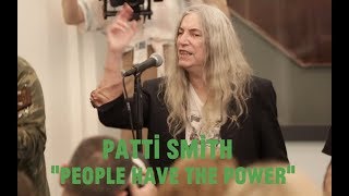 Choir! Choir! Choir! &amp; Patti Smith sing &quot;PEOPLE HAVE THE POWER&quot; in NYC with Stewart Copeland