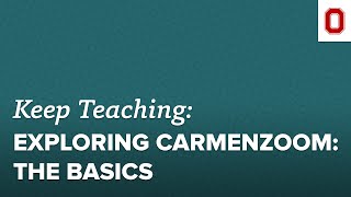 Exploring CarmenZoom: The Basics
