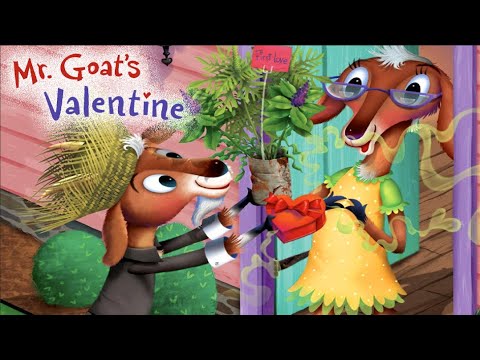 Happy Valentine's Day - Mr. Goat's Valentine - Read Aloud Storybook #valentines