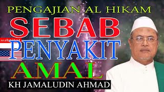Download lagu SEBAB PENYAKIT AMAL, PENGAJIAN AL HIKAM, KH JAMALUDIN AHMAD mp3 Download lagu SEBAB PENYAKIT AMAL, PENGAJIAN AL HIKAM, KH JAMALUDIN AHMAD mp3