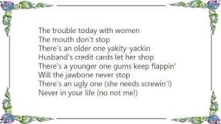 Fear - The Mouth Don&#39;t Stop The Trouble with Women Is Lyrics