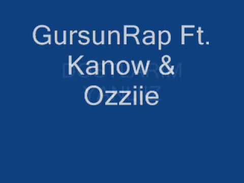 GursunRap Ft Kanow & Ozziie çekipte Gittiin GocamanRecordsz