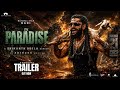 Paradise Telugu First Trailer Natural Star Nani Srikanth Odela Anirudh Ravichander