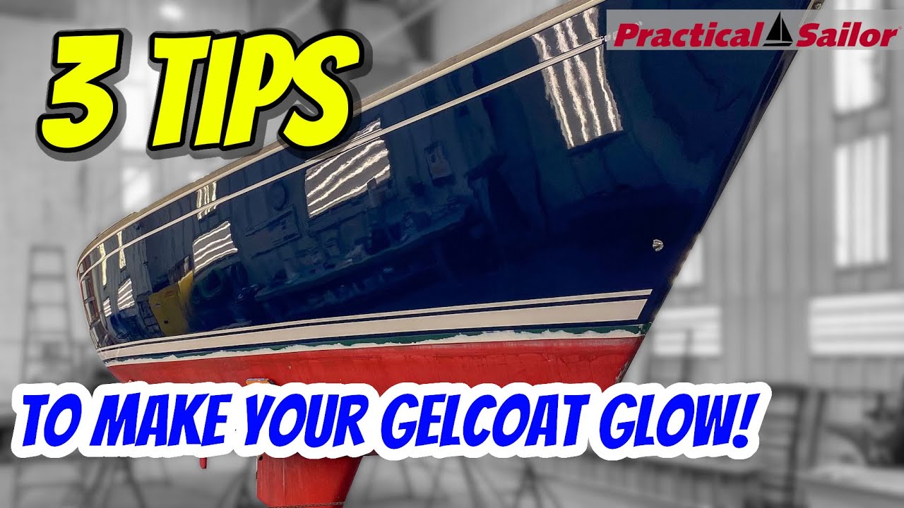 3 DIY TIPS to Make Your Sailboat Gelcoat GLOW!