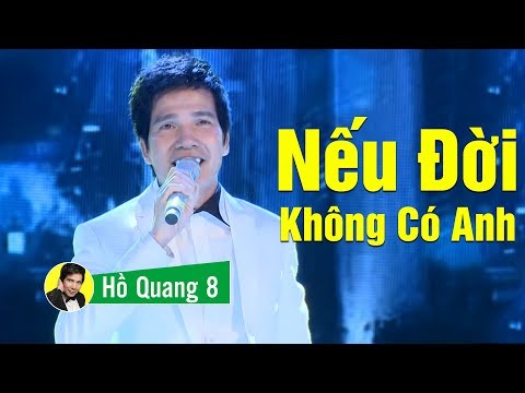LIVESHOW BOLERO 2017: Nếu Đời Không Có Anh - Hồ Quang 8