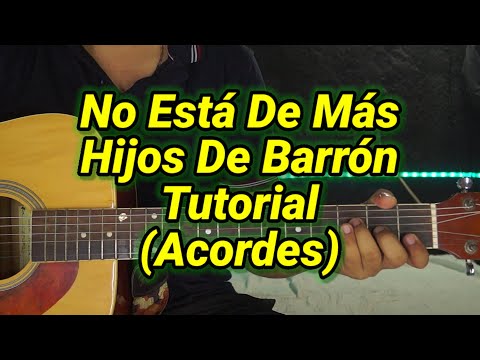 No Está De Más - Los Hijos de Barrón