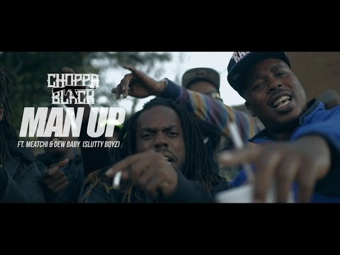 Choppa Black x Meatchi x Dew Baby "MAN UP" Official Music Video Shot By: @DreamTeamBudah
