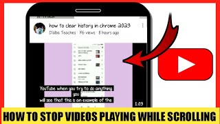 how to stop youtube videos from playing while scrolling 2023