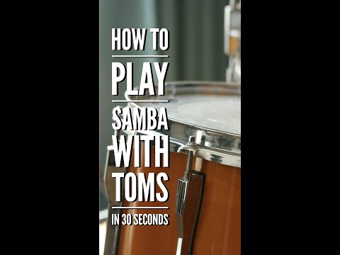 How To Play A Samba Around The Drum Set in 30 Seconds!