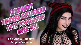 Dominant Yandere Girlfriend Gets Possessive Over You [F4A] [GFE] [Jealousy] Roleplay Audio RP