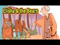 Elijah and the Bears | Bible Stories for Kids | Kids Bedtime Stories