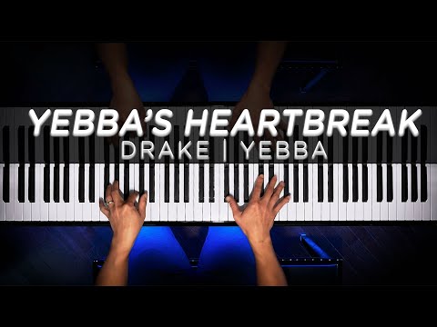 YEBBA'S HEARTBREAK - Drake (Piano Cover)