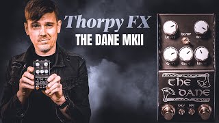 Video thumbnail for Thorpy FX The Dane MKII // Guitar Pedal Demo by Demos In The Dark